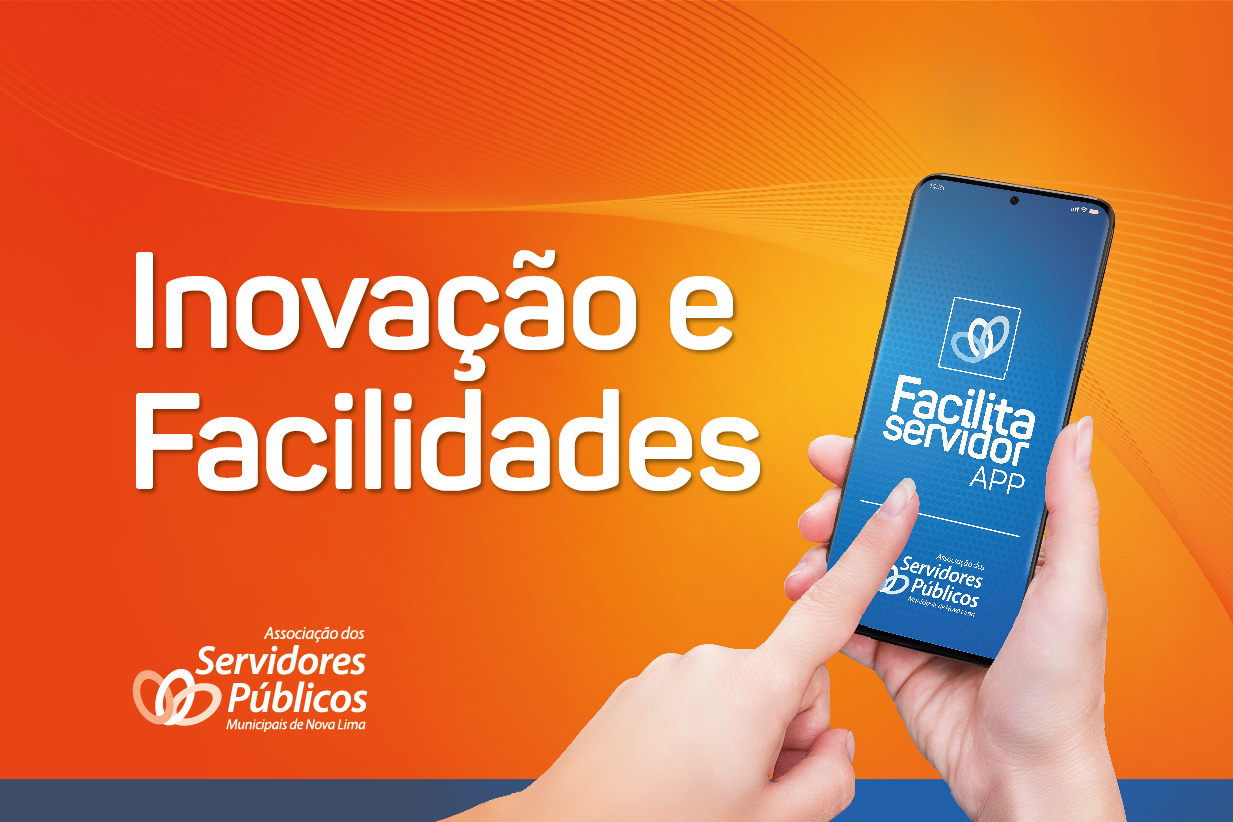 Chegou o Facilita Servidor APP - Associação dos Servidores